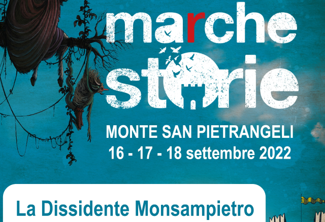 Marchestorie 16-18 settembre: La disubbidiente Monte San Pietrangeli